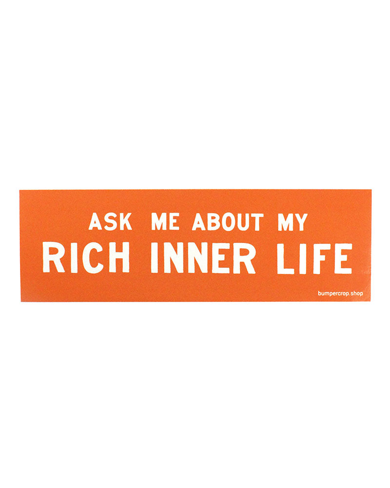 Rich Inner Life Bumper Sticker-Bumper Crop-Strange Ways