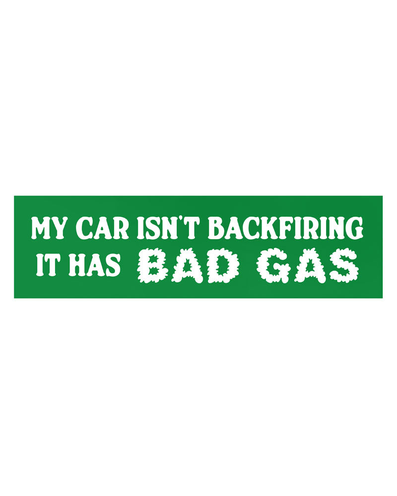 Bad Gas Bumper Sticker-Mean Folk-Strange Ways