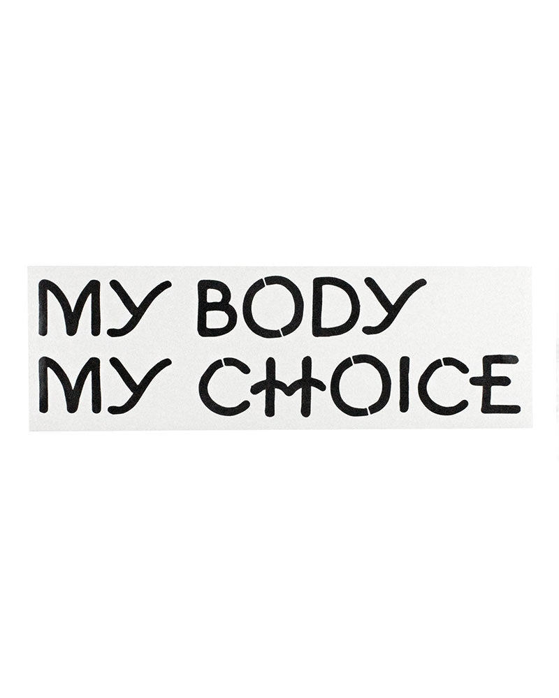 My Body My Choice Bumper Sticker-Nicole Lavelle-Strange Ways