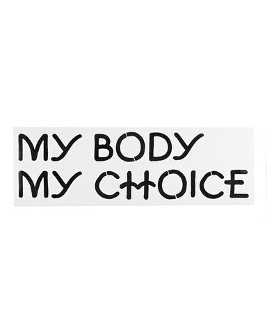 My Body My Choice Bumper Sticker