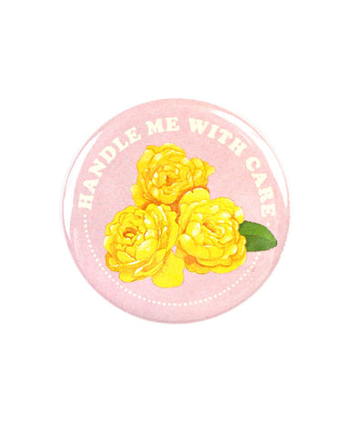 Handle Me With Care Big Pinback Button
