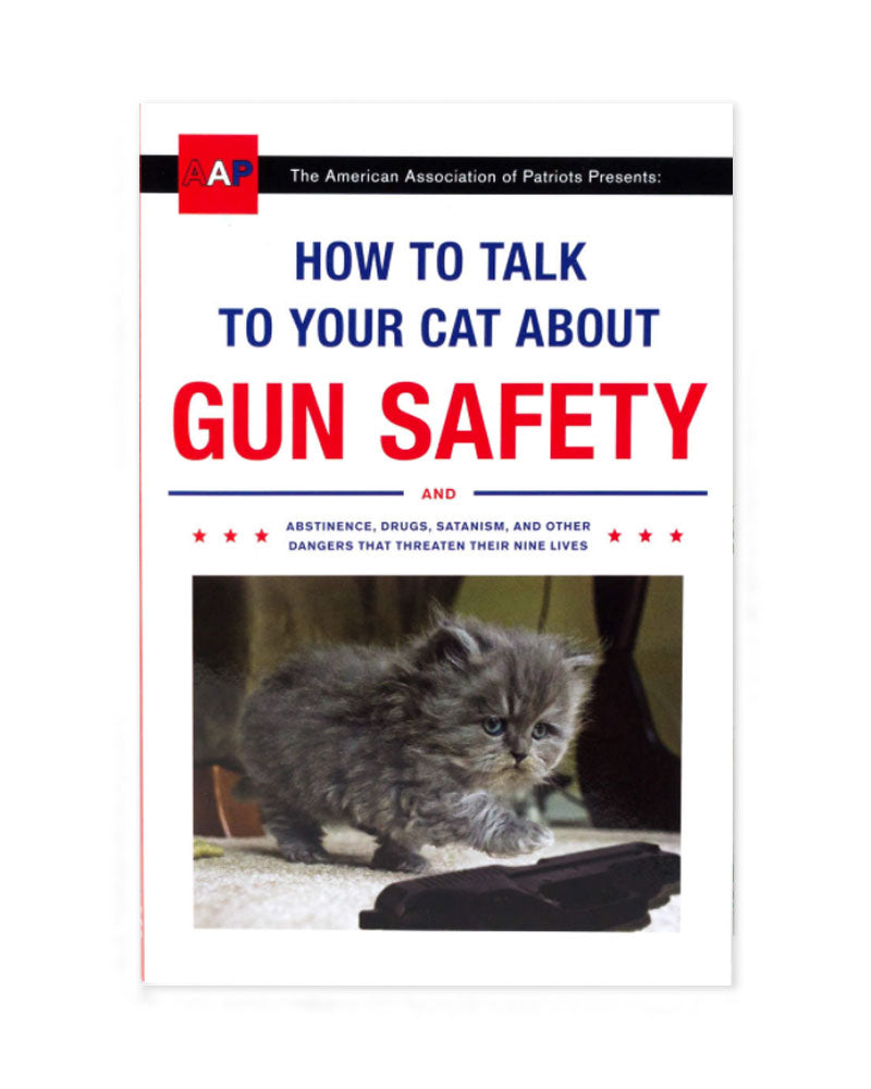 How To Talk To Your Cat About Gun Safety Book-Zachary Auburn-Strange Ways