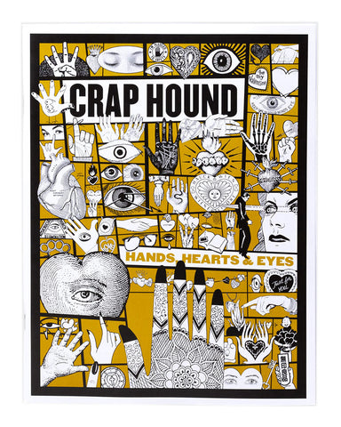 Crap Hound Art Zine - Hands, Hearts, & Eyes