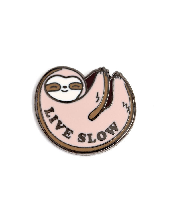 Live Slow Sloth Pin-These Are Things-Strange Ways