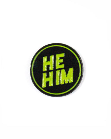 He / Him Gender Pronoun Pin