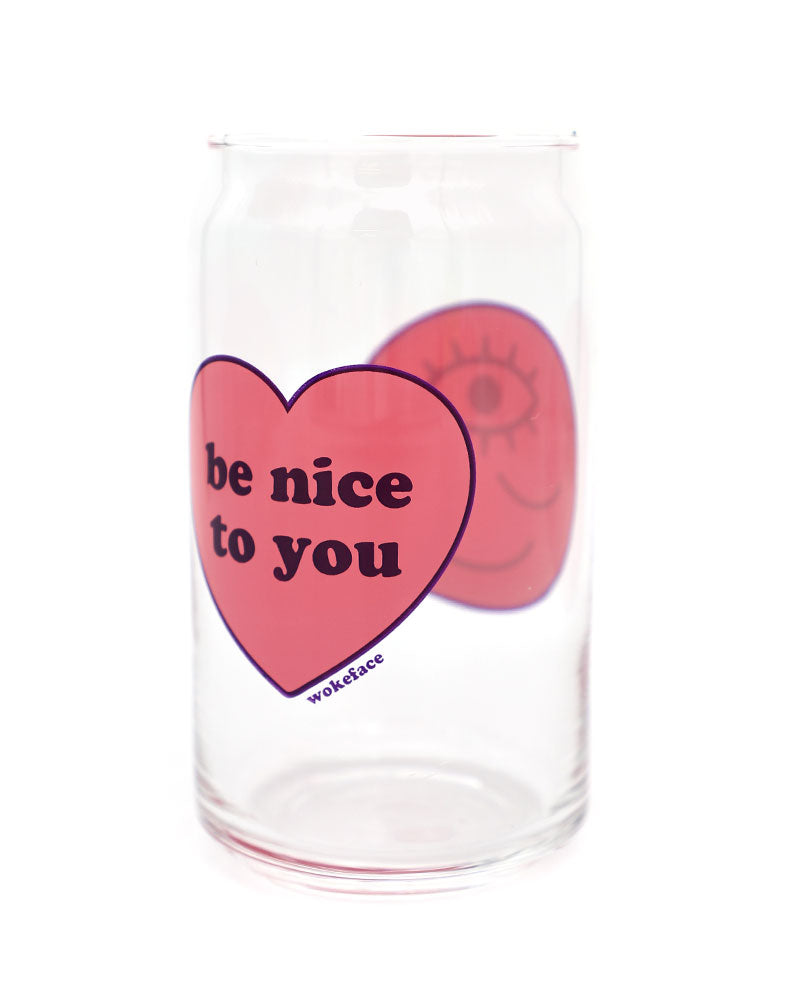 Be Nice To You Drinking Glass - Pink-Wokeface-Strange Ways