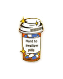 Hard To Swallow Pills Pin-Strike Gently Co.-Strange Ways
