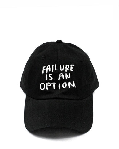 Failure Is An Option Dad Hat