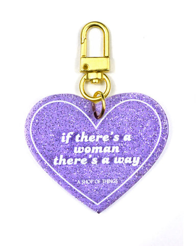 If There's A Woman, There's A Way Charm Keychain