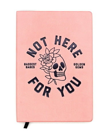 Not Here For You Vegan Leather Journal