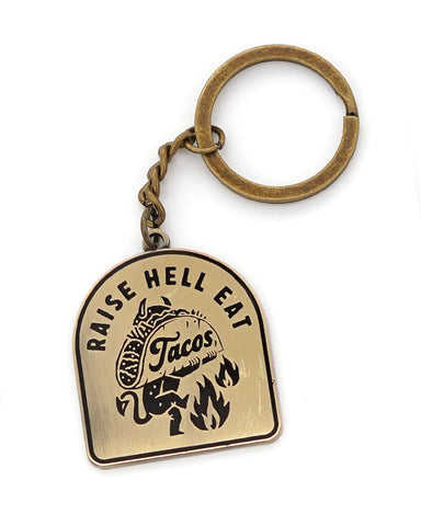 Raise Hell Eat Tacos Keychain