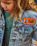 I'm Not Tired Patch-Oxford Pennant-Strange Ways