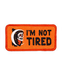 I'm Not Tired Patch-Oxford Pennant-Strange Ways