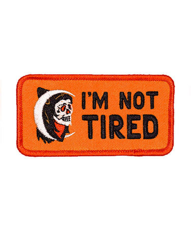 I'm Not Tired Patch
