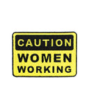 Caution: Women Working Patch-Little Woman Goods-Strange Ways