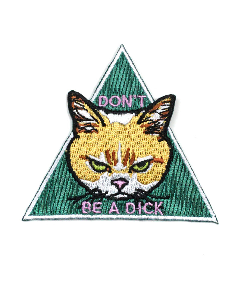 Don't Be A Dick Cat Patch-Alison Rose-Strange Ways