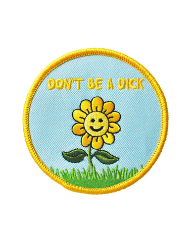 Don't Be A Dick Flower Patch
