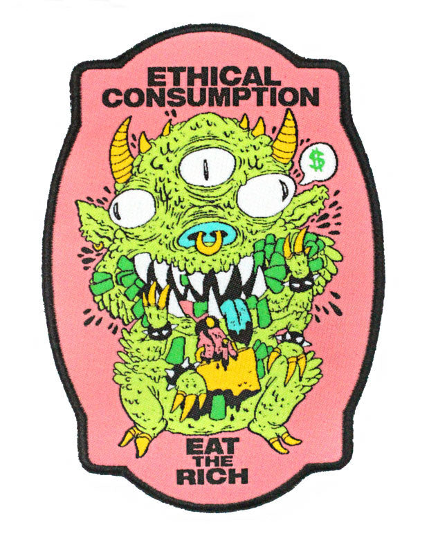 Ethical Consumption (Eat The Rich) Large Patch-Quiet Tide Goods-Strange Ways