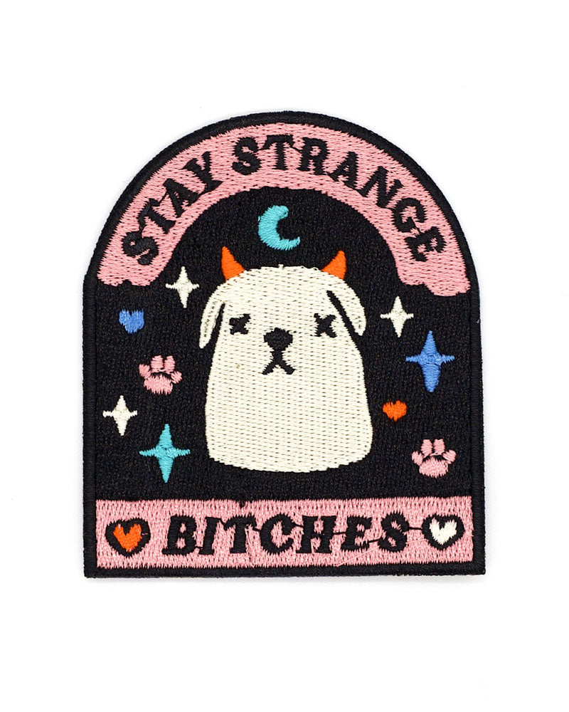 Stay Strange Bitches Patch-Punky Pins-Strange Ways