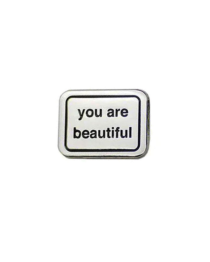 You Are Beautiful Pin