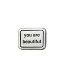 You Are Beautiful Pin-You Are Beautiful-Strange Ways