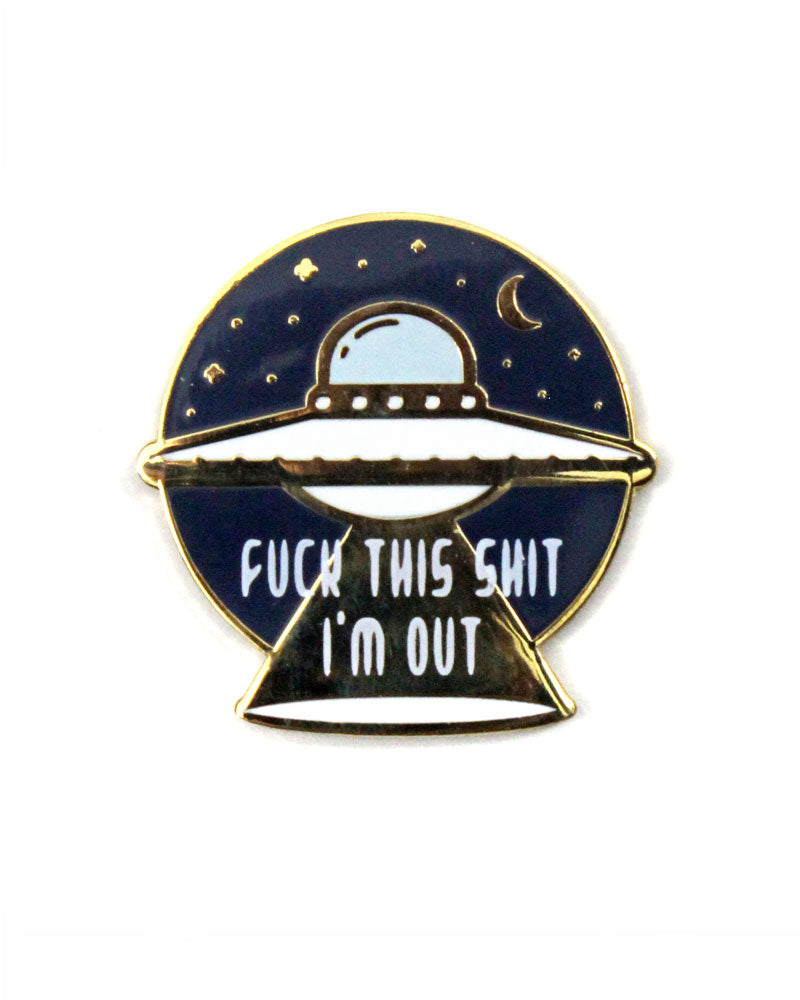 Fuck This Shit UFO Pin-EVOL-EYE Co.-Strange Ways