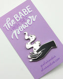 Babe With The Power Magic Hand Pin-A Fink & Ink-Strange Ways