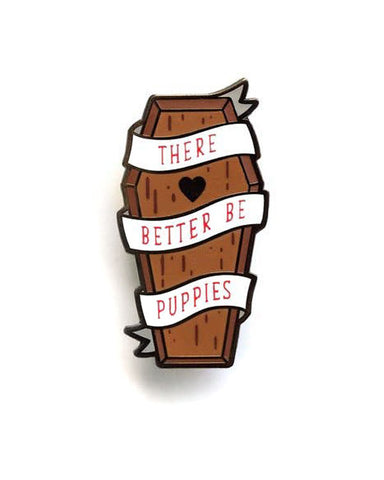 Better Be Puppies Coffin Pin