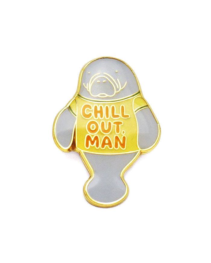 Chill Out, Man Pin-Lucky Horse Press-Strange Ways