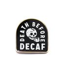 Death Before Decaf Pin-Pyknic-Strange Ways