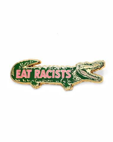 Eat Racists Large Pin