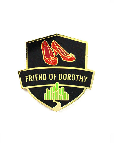 Friend Of Dorothy Pin