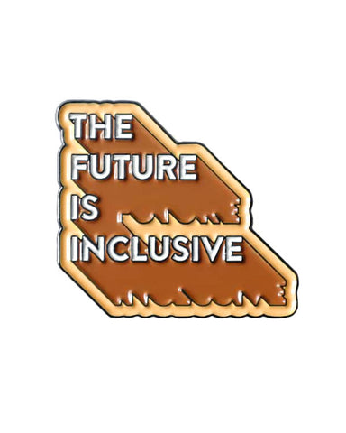 The Future Is Inclusive Pin