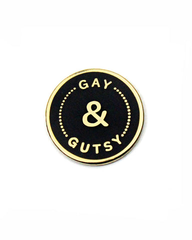 Gay & Gutsy Pin
