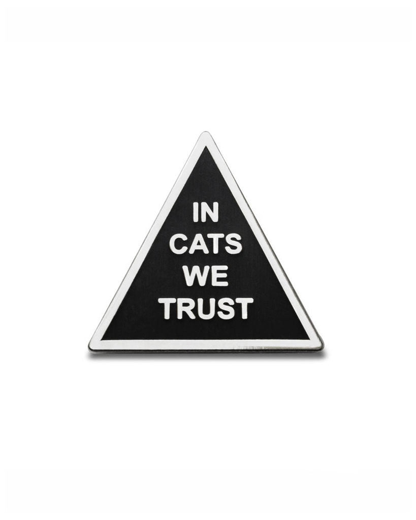 In Cats We Trust Pin-Word For Word Factory-Strange Ways