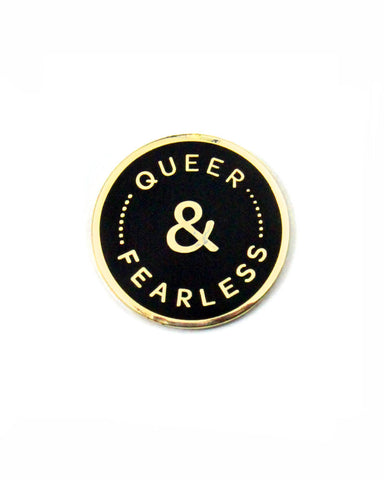 Queer & Fearless Pin