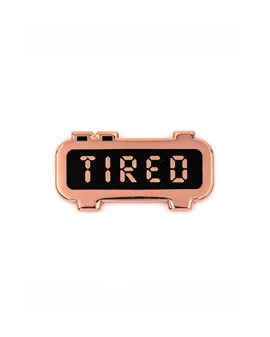 TIRED Alarm Clock Pin