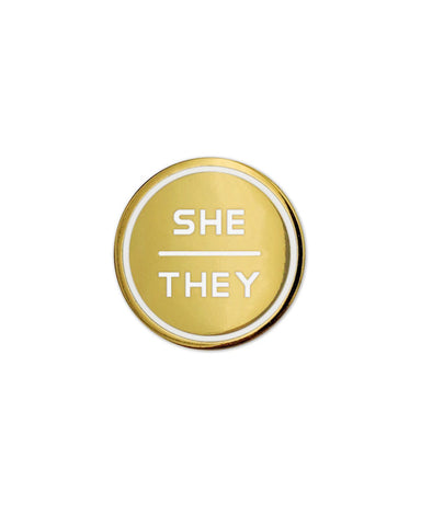 She / They Gold Gender Pronoun Pin