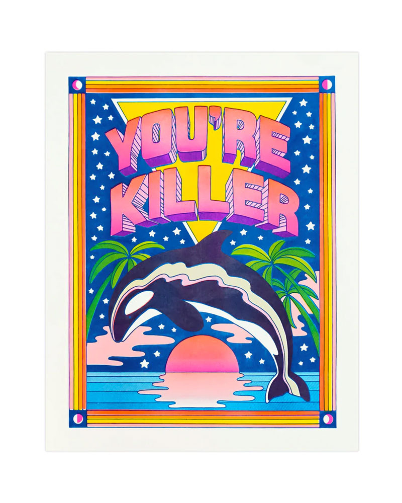 You're Killer Risograph Art Print (11" x 14")-Lucky Horse Press-Strange Ways