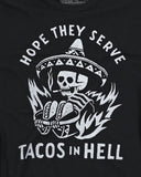 Hope They Serve Tacos In Hell Unisex Shirt-Pyknic-Strange Ways