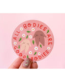 All Bodies Are Good Bodies Sticker-Little Woman Goods-Strange Ways