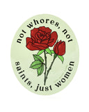 Not Whores, Not Saints, Just Women Sticker-Little Woman Goods-Strange Ways