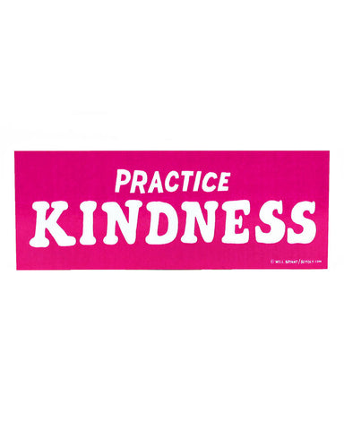 Practice Kindness Bumper Sticker
