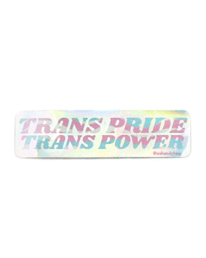 Trans Pride Trans Power Holographic Sticker-Ash + Chess-Strange Ways