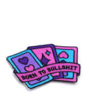 Born To Bullshit Tarot Cards Patch-Punky Pins-Strange Ways