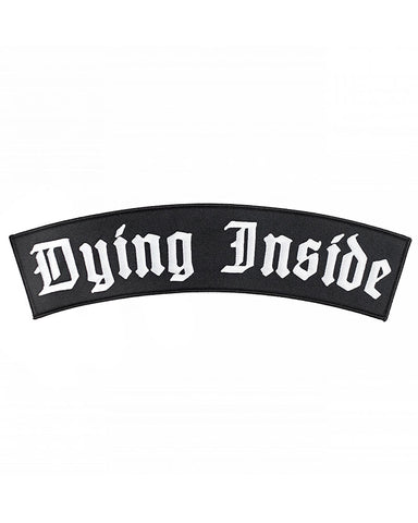 Dying Inside Large Back Patch
