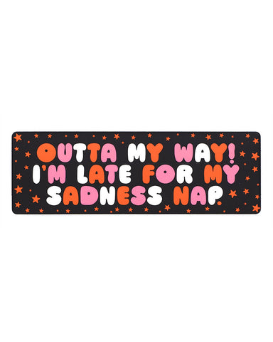 Late For My Sadness Nap Sticker