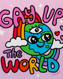 Gay Up The World Art Print (8" x 8")-Wokeface-Strange Ways