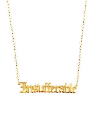 Insufferable Word Necklace